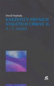 Kněžství v prvních staletích církve II: 4.-5. století