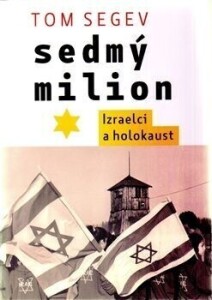 Sedmý milion-Izraelci a holocaust