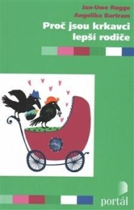 Proč jsou krkavci lepší rodiče