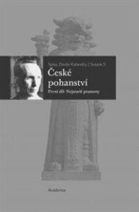 České pohanství 1+2: Sebrané spisy Záviše Kalandry/svazek 5