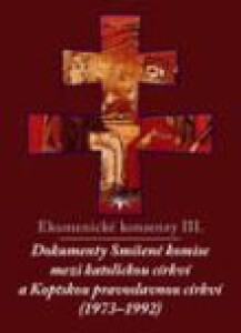 Ekumenické konsensy III. - Dokumenty Smíšené komise mezi katolickou církví a Koptskou pravoslavnou církví (1973 - 1992)