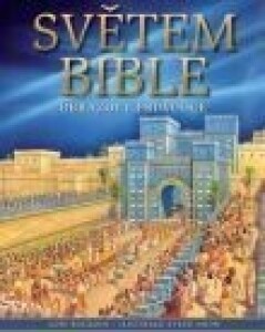 Světem Bible-Obrazový průvodce