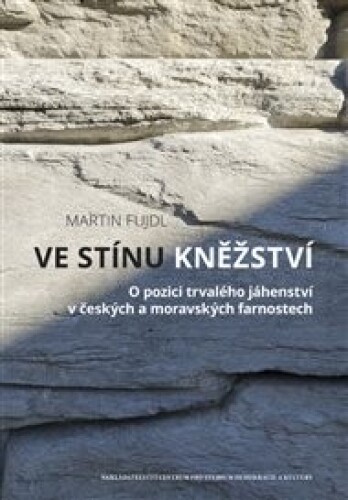 Ve stínu kněžství: O pozici trvalého jáhenství v českých a moravských farnostech