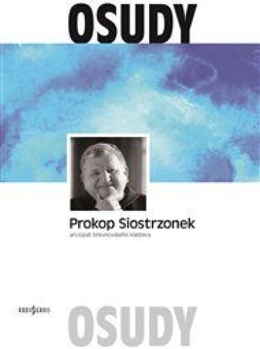 Petr Prokop Siostrzonek: arciopat břevnovského kláštera