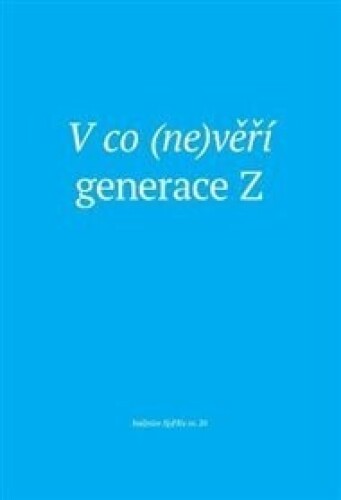 V co (ne)věří generace Z