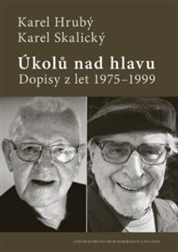 Úkolů nad hlavu: Dopisy z let 1975–1999