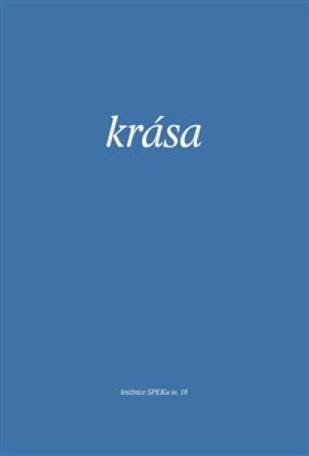 Krása-Sborník textů z kurzu Spolku evangelických kazatelů z r. 2013