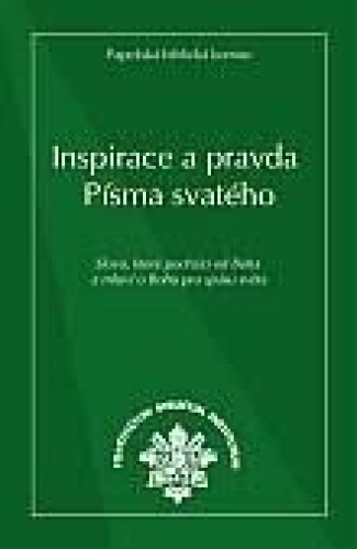 Inspirace a pravda Písma svatého-Slovo, které pochází od Boha a mluví o Bohu pro spásu světa