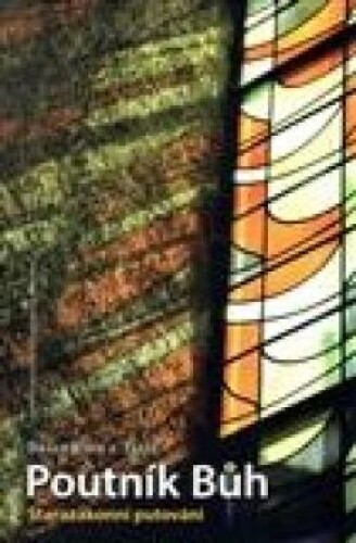 Poutník Bůh-Starozákonní putování