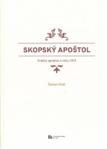 Skopský apoštol: Krátký aprakos z roku 1313