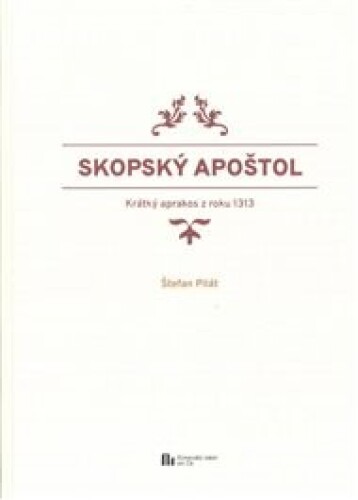 Skopský apoštol: Krátký aprakos z roku 1313