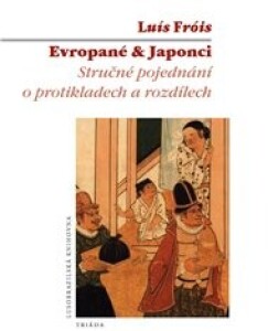 Evropané & Japonci: Stručné pojednání o protikladech a rozdílech