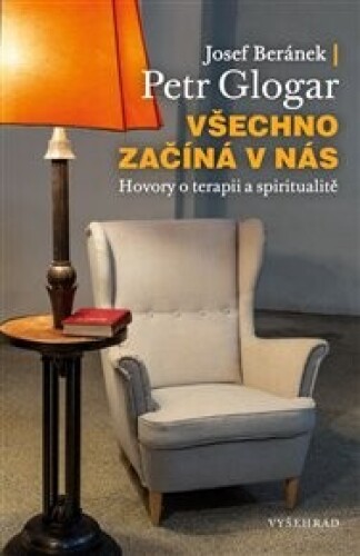 Všechno začíná v nás: Hovory o terapii a spiritualitě
