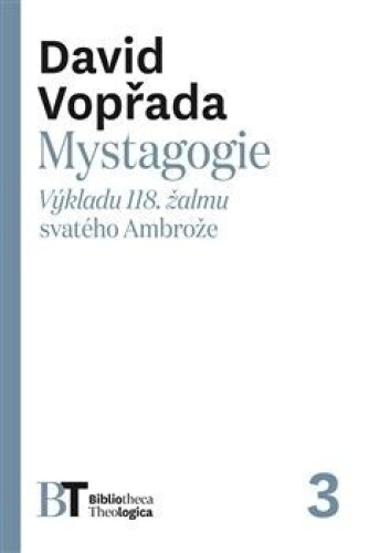 Mystagogie-Výkladu 118. žalmu svatého Ambrože