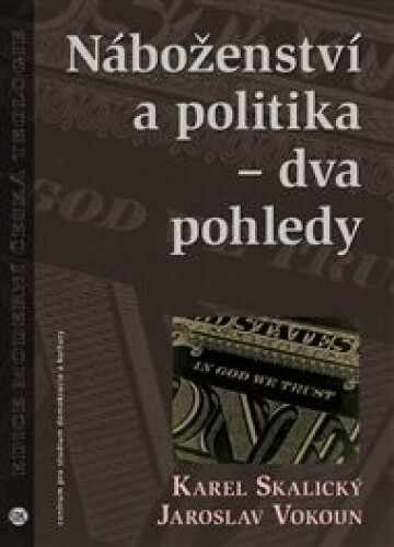 Náboženství a politika – dva pohledy