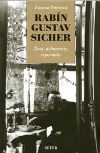Rabín Gustav Sicher-Život, dokumenty, vzpomínky