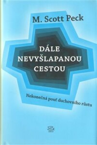 Dále nevyšlapanou cestou-Nekonečná pouť duchovního růstu