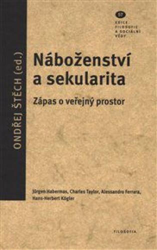 Náboženství a sekularita: Zápas o veřejný prostor