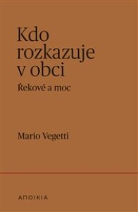 Kdo rozkazuje v obci: Řekové a moc