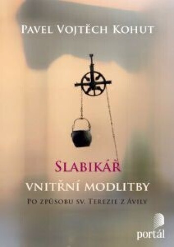 Slabikář vnitřní modlitby-Po způsobu sv. Terezie z Ávily
