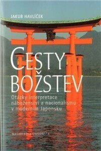 Cesty božstev-Otázky interpretace náboženství a nacionalismu v moderním Japonsku