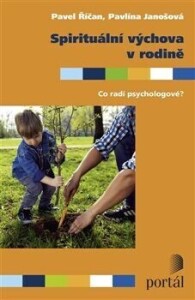 Spirituální výchova v rodině-Co radí psychologové?