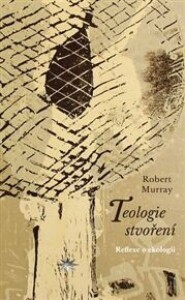 Teologie stvoření: Reflexe o ekologii