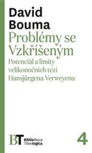 Problémy se Vzkříšeným-Potenciál a limity velikonočních tezí Hansjürgena Verweyena