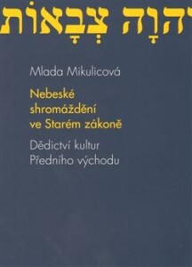 Nebeské shromáždění ve Starém zákoně - Dědictví kultur Předního východu