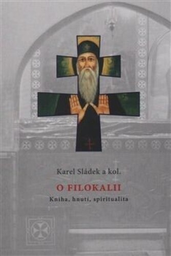 O Filokalii-Kniha, hnutí, spiritualita