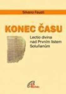 Konec času-Lectio divina nad Prvním listem Soluňanům