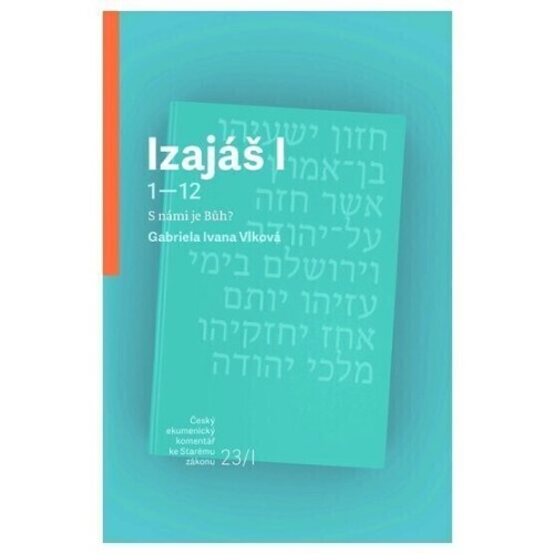 Izajáš I (1–12)-český ekumenický komentář ke Starému zákonu
