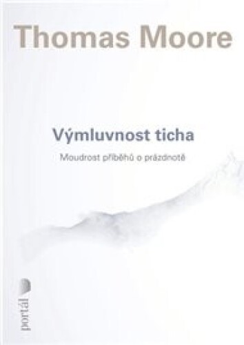 Výmluvnost ticha: Moudrost příběhů o prázdnotě