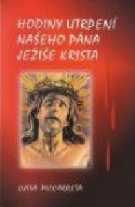 Hodiny utrpení našeho Pána Ježíše Krista