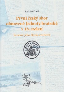 První český sbor obnovené Jednoty bratské v 18. století