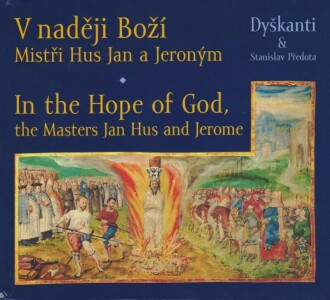 V naději Boží Mistři Jan Hus a Jeroným