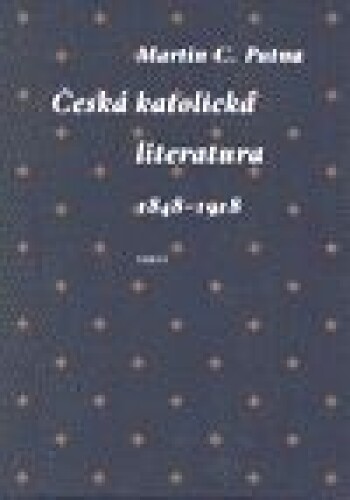 Česká katolická literatura 1848 - 1918