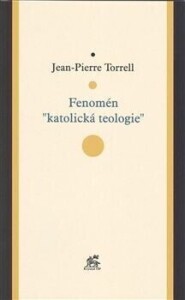 Fenomén "katolická teologie"