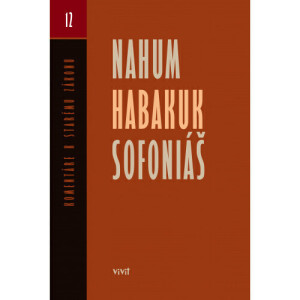 Nahum, Habakuk, Sofoniáš-Komentáre k Starému zákonu 12
