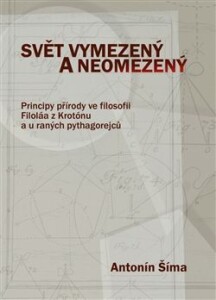 Svět vymezený a neomezený-Principy přírody ve filosofii Filoláa z Krotónu a u raných pythagorejců