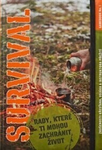 Survival: rady, které ti mohou zachránit život