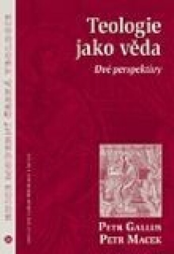 Teologie jako věda - Dvě perspektivy