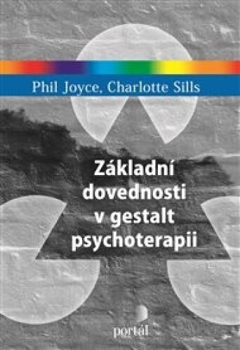 Základní dovednosti v gestalt psychoterapii