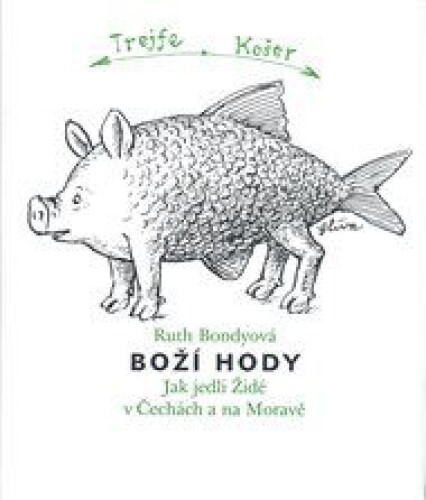 Boží hody: Jak jedli Židé v Čechách a na Moravě