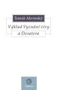 Výklad Vyznání víry a Desatera