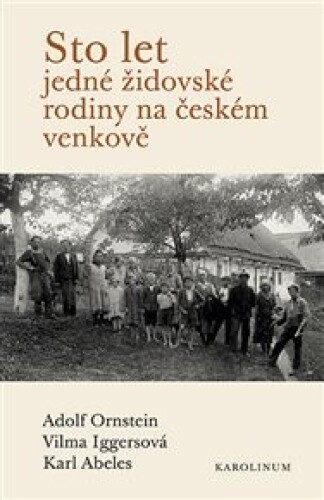 Sto let jedné židovské rodiny na českém venkově