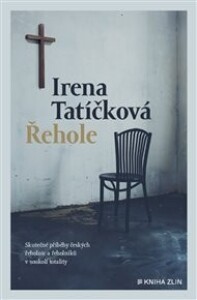 Řehole: Skutečné příběhy českých řeholnic a řeholníků v soukolí totality