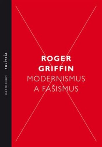 Modernismus a fašismus-Pocit začátku za Mussoliniho a Hitlera