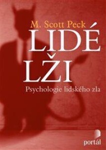 Lidé lži: Psychologie lidského zla