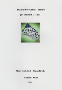 Základy hebrejštiny Tanachu pro samouky - IV. díl